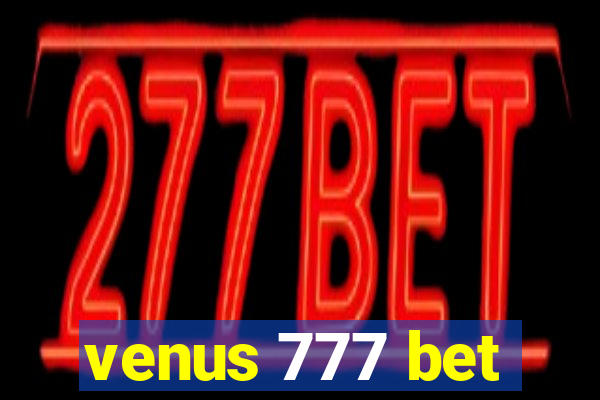 venus 777 bet